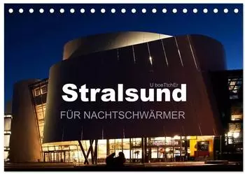 Calvendo Stralsund f&uuml;r Nachtschw&auml;rmer Tischkalender 2027 DIN A5 quer