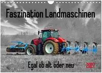Faszination Landmaschinen - Egal ob alt oder neu (Wandkalender 2027 DIN A4...