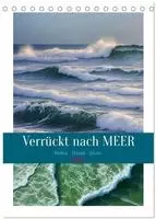 Verr&uuml;ckt nach MEER - Wellen - Strand - Zitate (Tischkalender 2027 DIN A5 hoch),