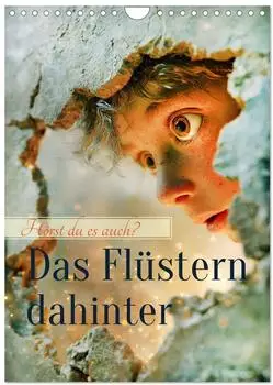 Calvendo Wandkalender &bdquo;Das Fl&uuml;stern dahinter" 2027, DIN A4 hoch