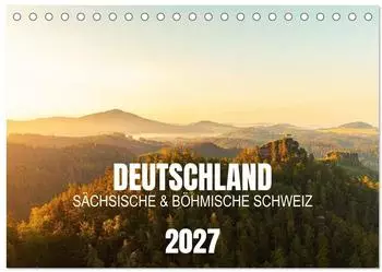 Calvendo Tischkalender 2027 S&auml;chsische und B&ouml;hmische Schweiz, DIN A5 quer