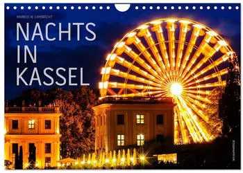 Calvendo Wandkalender &bdquo;Nachts in Kassel" 2027, DIN A4 quer
