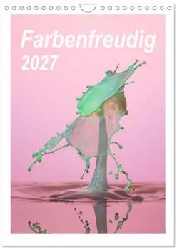 Calvendo Wandkalender "Farbenfreudig" 2027, DIN A4 hoch, Monatskalender