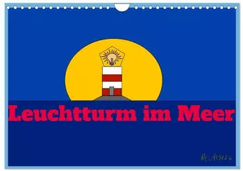 Calvendo Leuchtturm im Meer Wandkalender 2027 DIN A4 quer