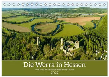 Calvendo Die Werra in Hessen Tischkalender 2027 DIN A5 quer