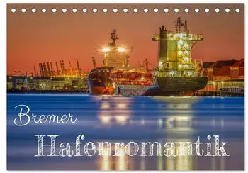 Calvendo Tischkalender 2027 &bdquo;Bremer Hafenromantik" DIN A5 quer