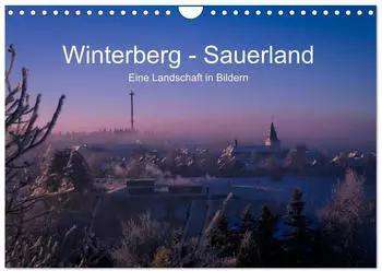Calvendo Winterberg - Sauerland - Eine Landschaft in Bildern, Wandkalender 2027 DIN A4 quer