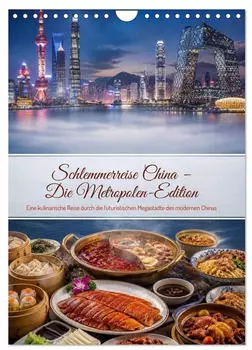 Calvendo Schlemmerreise China - Die Metropolen-Edition Wandkalender 2027 DIN A4 hoch