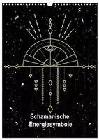 Schamanische Energiesymbole (Wandkalender 2027 DIN A3 hoch), CALVENDO...