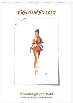 Calvendo FIGURINEN 2027 &ndash; Modedesign von 1949, Wandkalender DIN A3