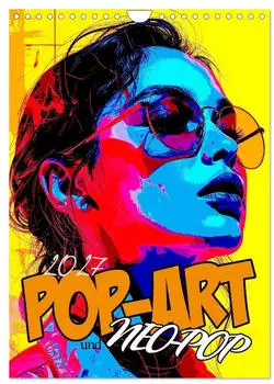 Calvendo Wandkalender 2027 Pop-Art und Neo-Pop, DIN A4 hoch