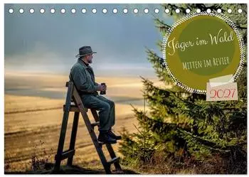 Calvendo Jäger im Wald Tischkalender 2027 DIN A5 quer