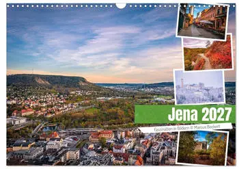 Calvendo Jena – Faszination in Bildern Wandkalender 2027 DIN A3 quer