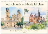 Deutschlands sch&ouml;nste Kirchen (Wandkalender 2027 DIN A4 quer), CALVENDO