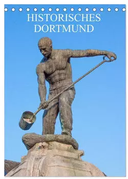 Calvendo Historisches Dortmund Tischkalender 2027 DIN A5 hoch