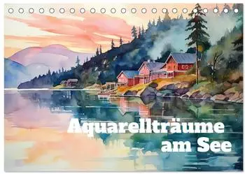 Calvendo Aquarellträume am See Tischkalender 2027 DIN A5 quer