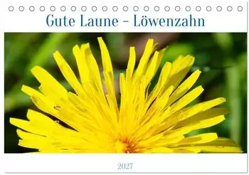 Calvendo Gute Laune - Löwenzahn Tischkalender 2027 DIN A5 quer