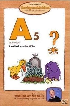 Edel Bibliothek der Sachgeschichten: A5 - Abschied von der Hülle