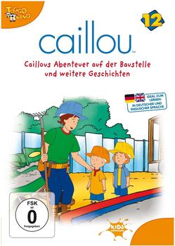 Universum Caillou 12 - Caillous Abenteuer auf der Baustelle und weitere Geschichten