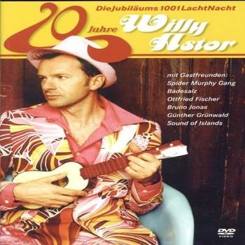 Sony Willy Astor - 20 Jahre Willy Astor