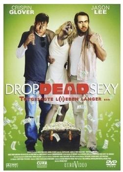 Drop Dead Sexy: Totgesagte... l(i)eben länger [DVD]