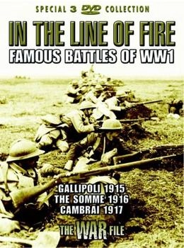 The War File In The Line Of Fire - Famous Battles Of World War One [UK IMPORT]
