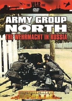 The War File Scorched Earth - Army Group North - The Wehrmacht In Russia [UK IMPORT]