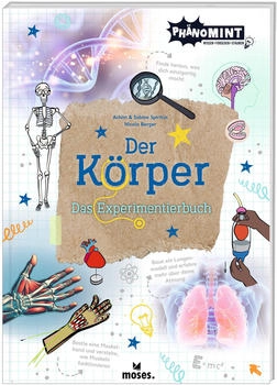 moses. Verlag 53195 PhänoMINT Der Körper - Das Experimentierbuch