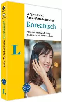 Langenscheidt Audio-Wortschatztrainer Koreanisch, 7 Stunden, f&uuml;r Anf&auml;nger