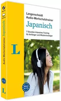 Langenscheidt Audio-Wortschatztrainer Japanisch, 7 Stunden, f&uuml;r Anf&auml;nger