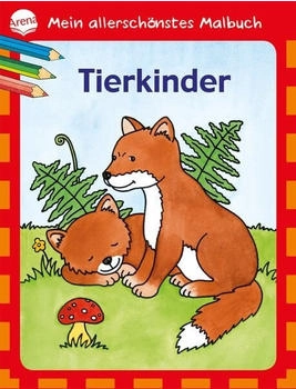 Arena Verlag Mein allerschönstes Malbuch - Tierkinder