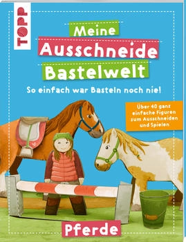 Topp Meine Ausschneide-Bastelwelt Pferde