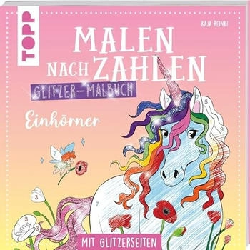 Topp Malen nach Zahlen Glitzer-Malbuch Einhörner