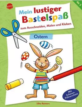 Arena Verlag Mein lustiger Bastelspaß zum Ausschneiden