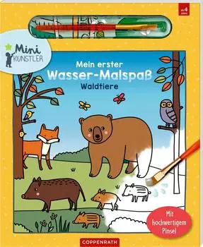 Coppenrath 65035 Mein 1. Wasser-Malspaß: Waldtiere (Mini-Künstler)