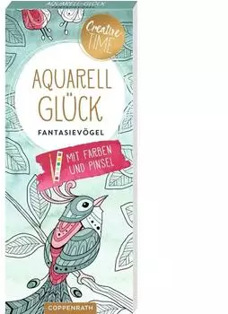 Coppenrath 95349 Aquarell-Gl&uuml;ck Fantasiev&ouml;gel - Creative Time