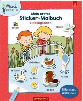 Coppenrath 64756 Mein 1. Sticker-Malbuch: Lieblingstiere - Mini-K&uuml;nstler