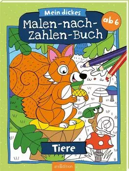 Ars Edition 134262 Mein dickes Malen-nach-Zahlen-Buch Tiere