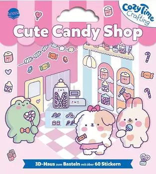 Arena Verlag Cozy Time Crafting. Cute Candy Shop