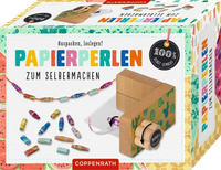 Papierperlen zum Selbermachen Auspacken, loslegen!