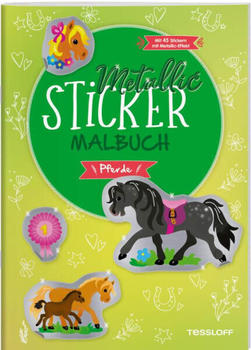 Tessloff Metallic-Sticker Malbuch Pferde