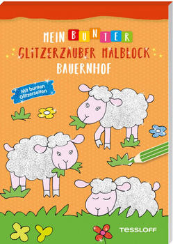 Tessloff Mein bunter Glitzerzauber Malblock Bauernhof