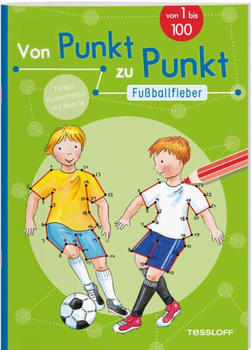 Tessloff Von Punkt zu Punkt Fußballfieber