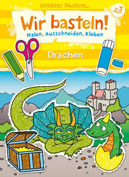 Loewe Wir basteln! - Malen, Ausschneiden, Kleben - Drachen