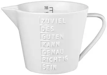 r&auml;der Messbecher &bdquo;Zuviel des Guten kann genau richtig sein", Porzellan, 700ml (r_12665)
