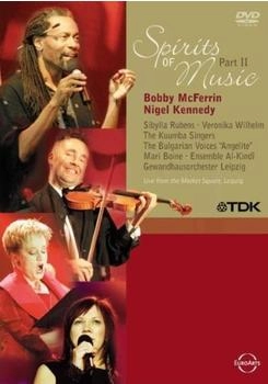 Naxos Bobby McFerrin & Nigel Kennedy - Spirits of Music, Part 2