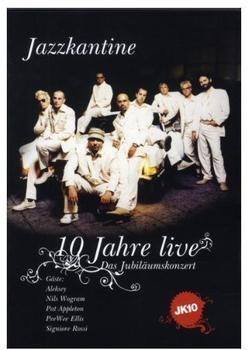 Edel Jazzkantine - 10 Jahre Live: Das Jubiläumskonzert