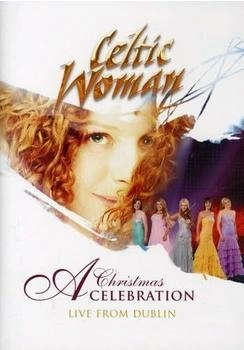 EMI Celtic Woman - A Christmas Celebration LiveIn Concert at the Helix Dublin
