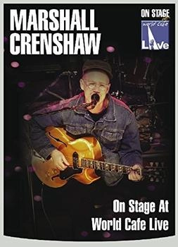 in-akustik Marshall Crenshaw - On Stage at World Cafe Live