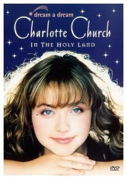 Sony Charlotte Church - Dream A Dream: Charlotte Church In The Holy Land [UK IMPORT]